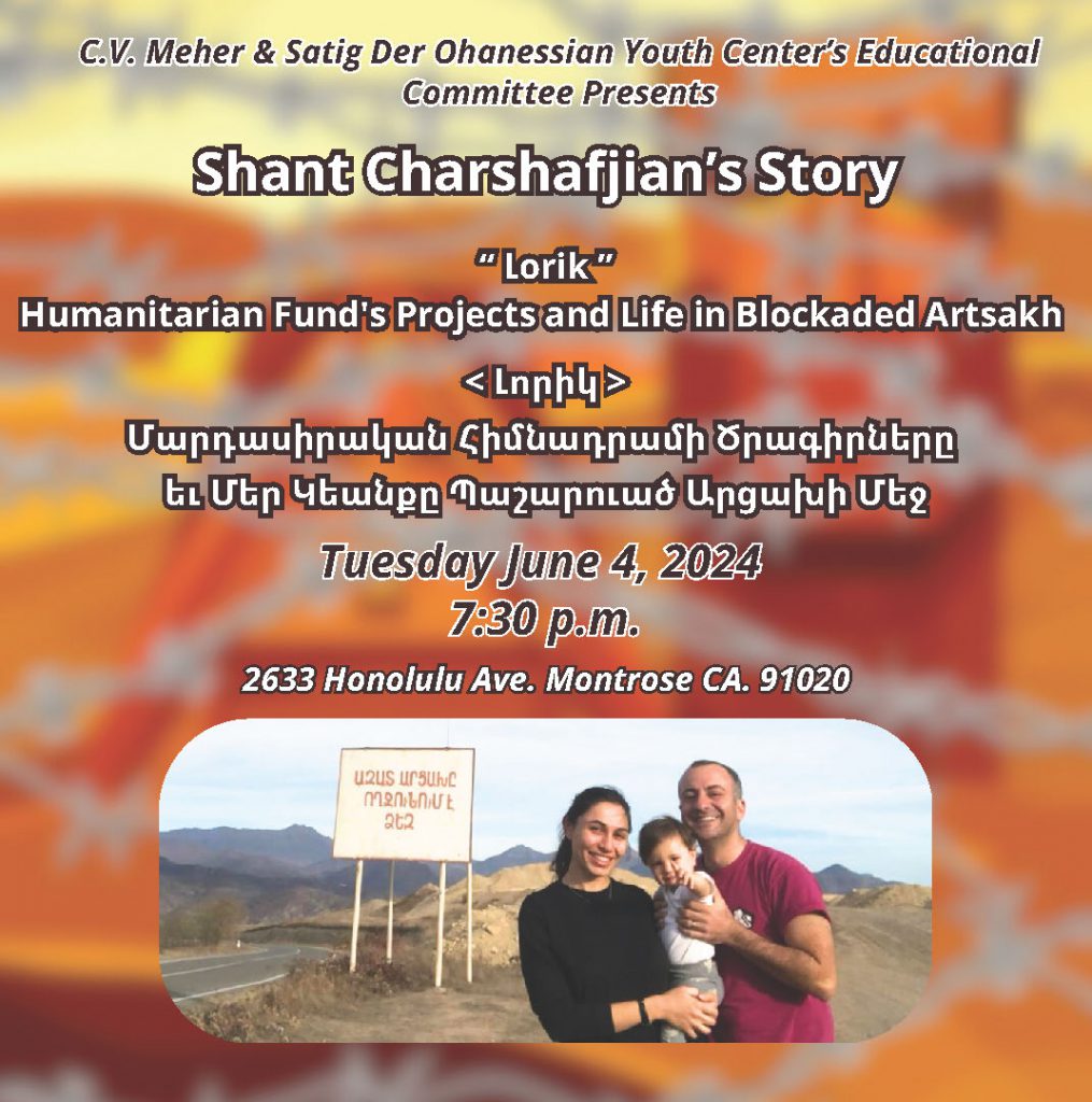 Crescenta Valley Youth Center Presents “Lorik” Humanitarian Fund’s Projects and Life in Blockaded Artsakh by Shant & Marine Jarchafjian