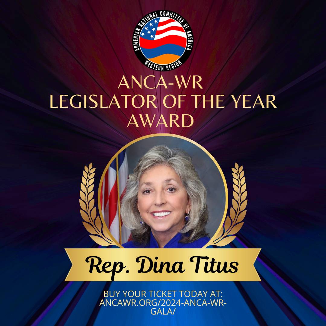 Leading with Compassion: ANCA-WR to Honor Nevada Congresswoman Dina Titus with Prestigious Legislator of the Year Award at October 20 Gala