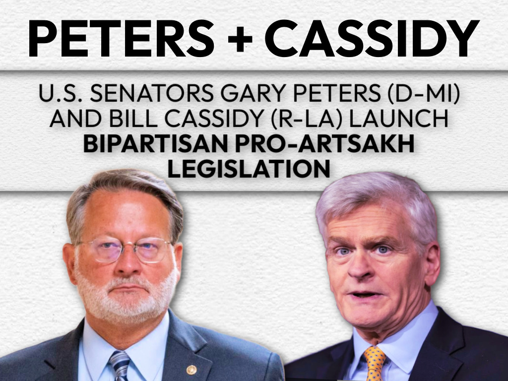 Bipartisan Peters-Cassidy Resolution Aims to Condemn Azerbaijan’s Ethnic Cleansing of Artsakh Armenians