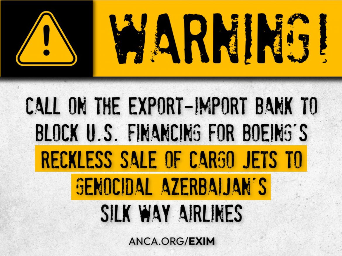 ANCA Mobilizes to Block U.S. Financing of Boeing Cargo Jet Sale to Azerbaijan