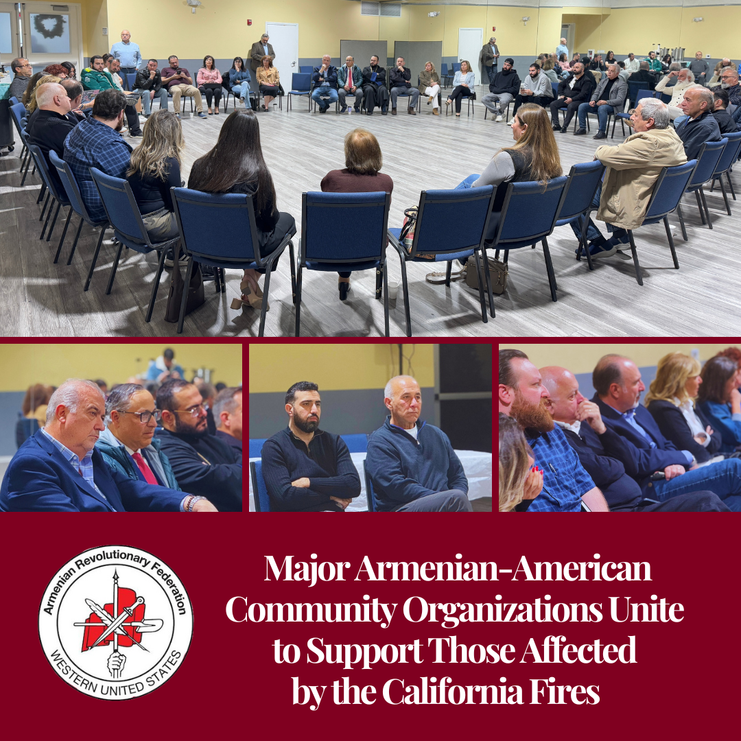 Major Armenian Community Organizations Unite To Support Those Affected By California Wildfires