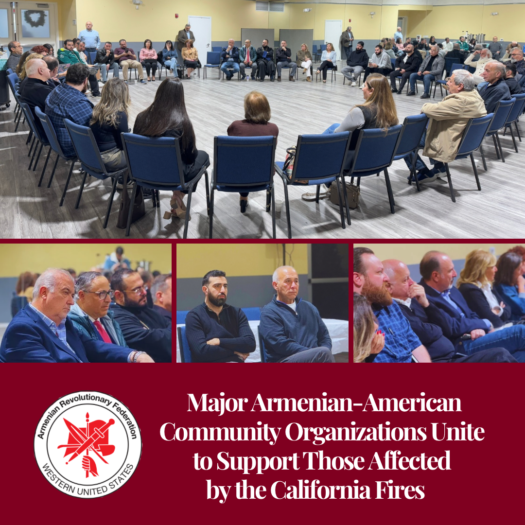 Major Armenian Community Organizations Unite To Support Those Affected By California Wildfires